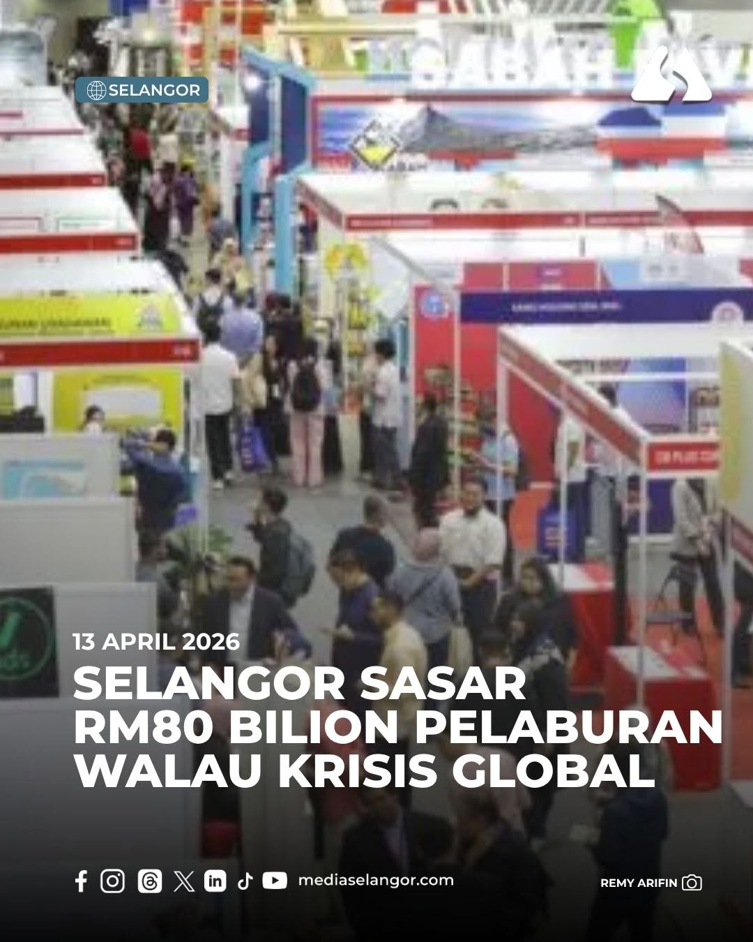 Selangor sasar RM80 bilion pelaburan walau krisis global